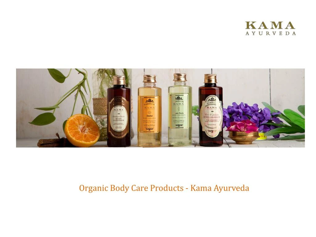 organic body care products kama ayurveda