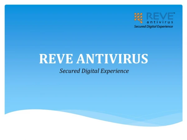 Best Virus Protection | Download REVE Antivirus’s Free Trial