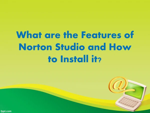 What are the Features of Norton Studio and How to Install it?