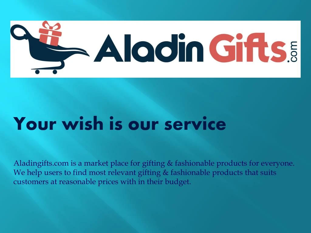 your wish is our service aladingifts