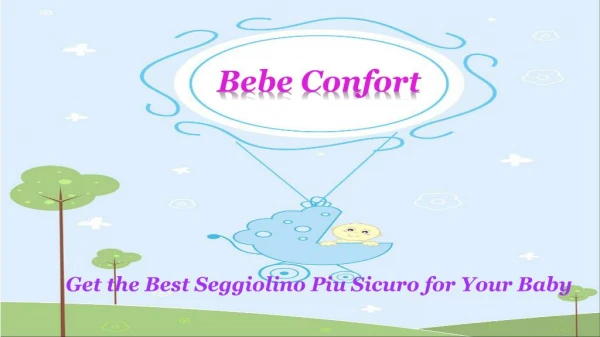 Get the Best Seggiolino Piu Sicuro for Your Baby