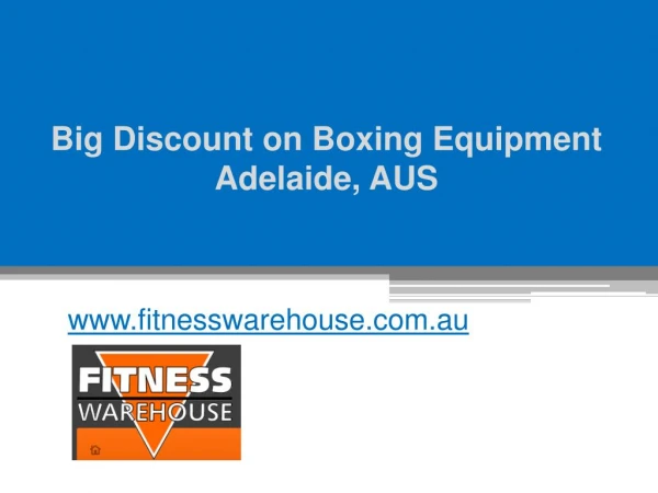 Big Discount on Boxing Equipment Adelaide, AUS - www.fitnesswarehouse.com.au