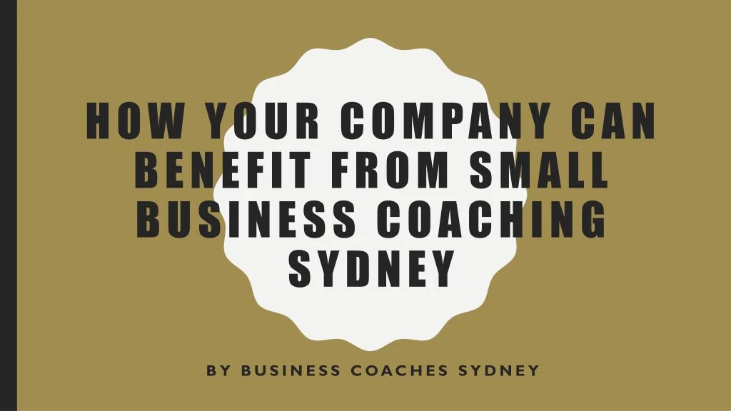 how your company can benefit from small business coaching sydney