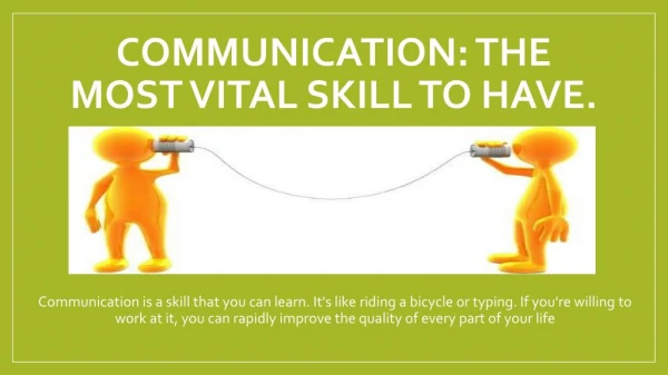 Communication - The Most Vital Skill to Have