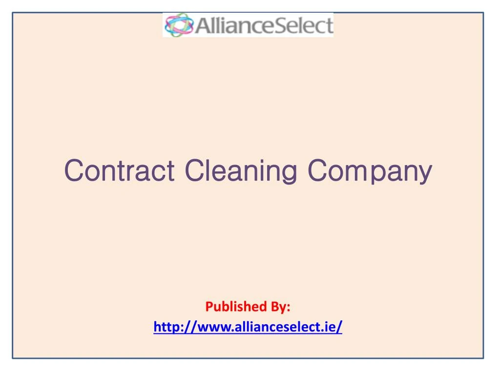 contract cleaning company published by http www allianceselect ie