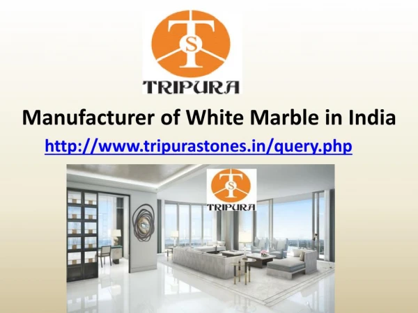 Manufacturer of White Marble in India