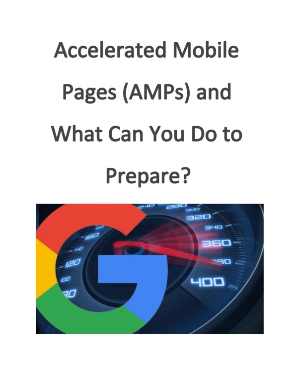Accelerated Mobile Pages (AMPs) and What Can You Do to Prepare?