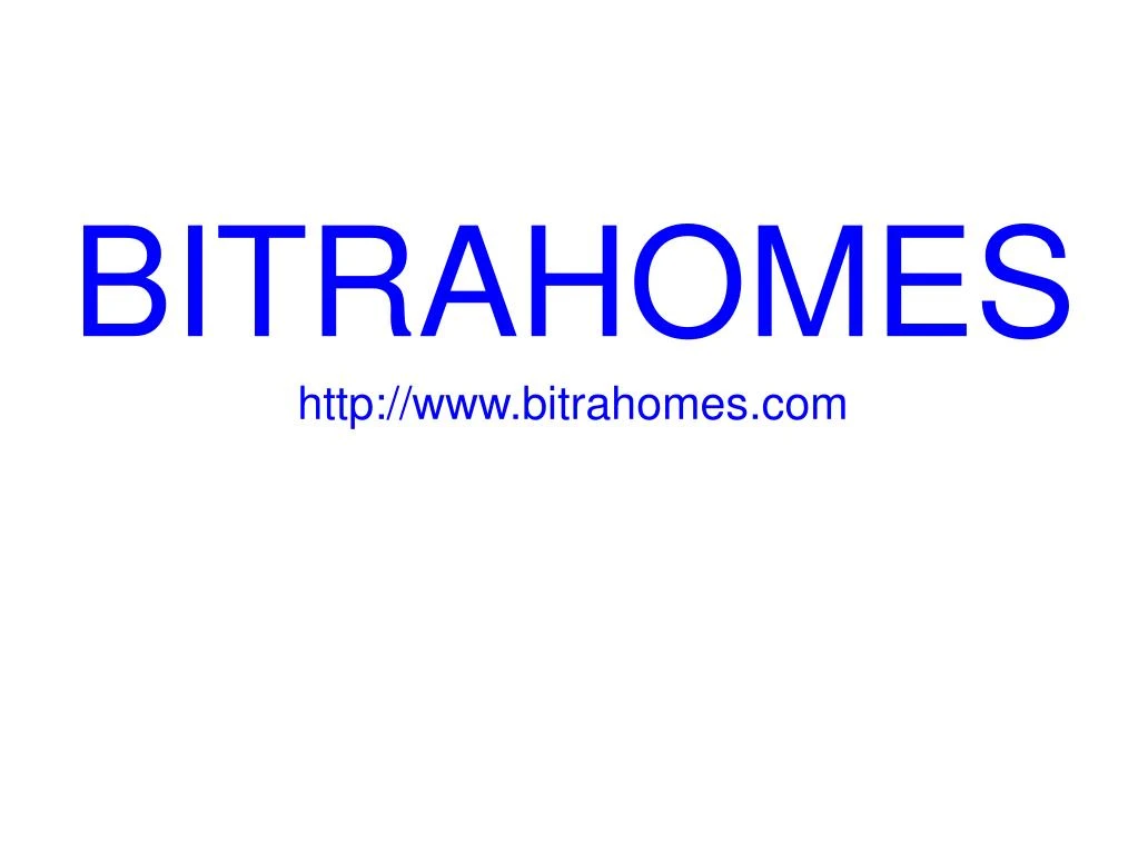http www bitrahomes com