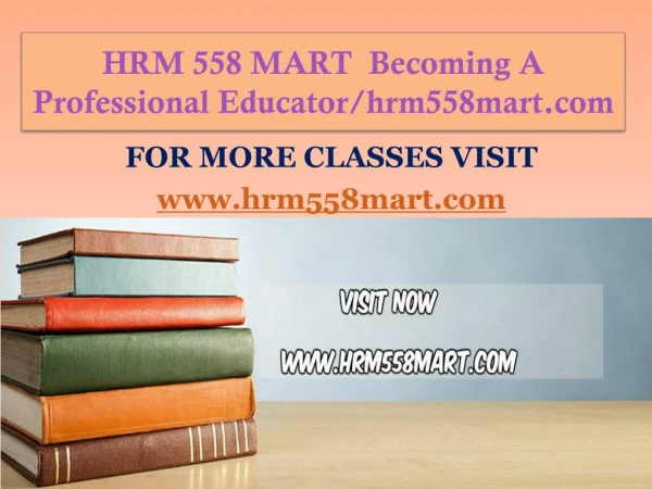 HRM 558 MART Becoming A Professional Educator/hrm558mart.com