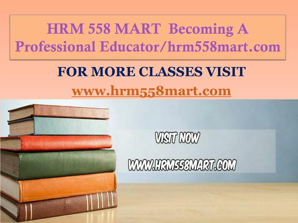 hrm 558 mart becoming a professional educator hrm558mart com