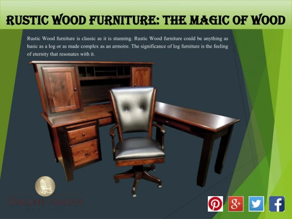 Rustic Wood Furniture: The Magic of Wood