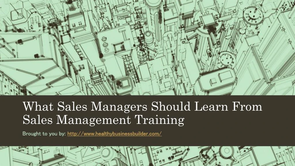 what sales managers should learn from sales management training