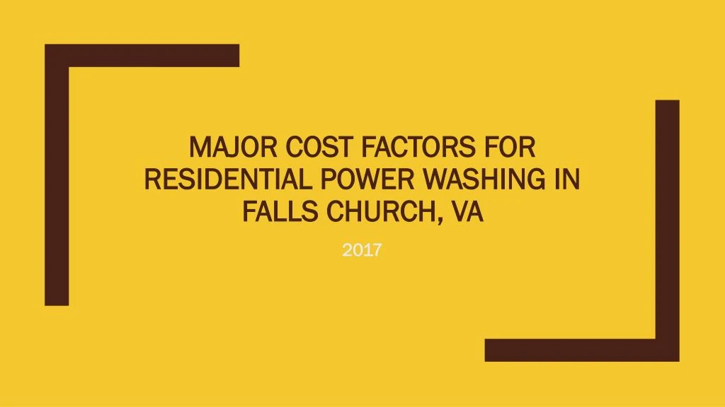 major cost factors for residential power washing in falls church va
