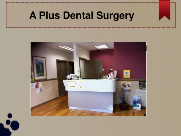 A plus dental surgery