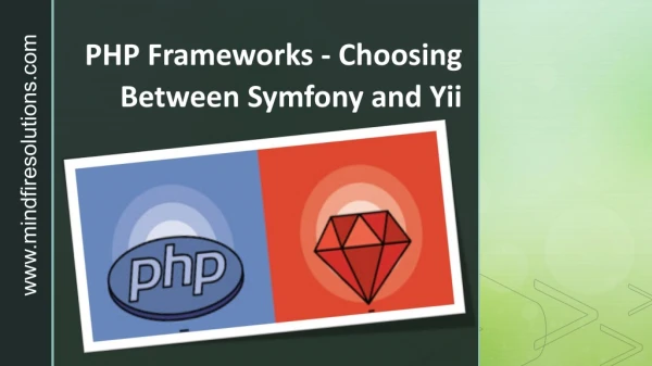 PHP Frameworks - Choosing Between Symfony and Yii
