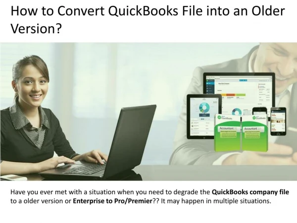 How to Make Convert Quickbooks File Into An Older Version?