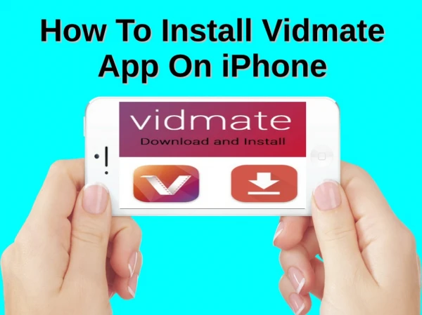 How To Install Vidmate App On iPhone