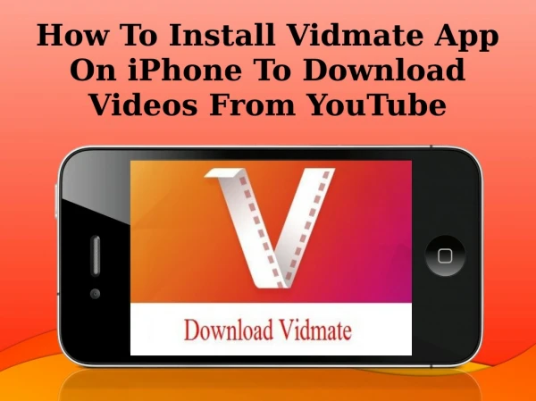 How To Install Vidmate App On iPhone To Download Videos From YouTube