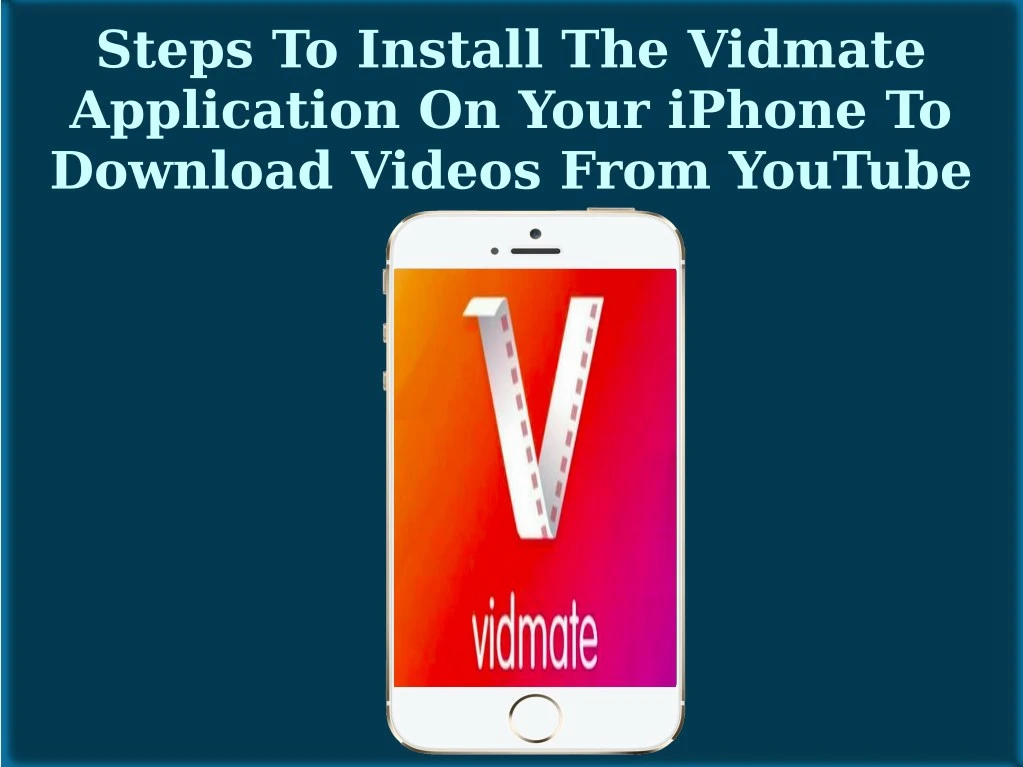 steps to install the vidmate application on your