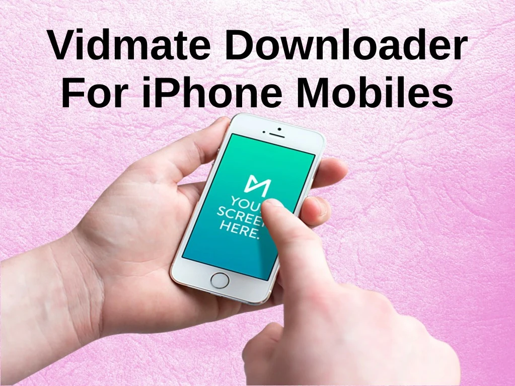 vidmate downloader for iphone mobiles