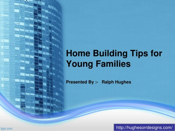 Home Building Tips for Young Families