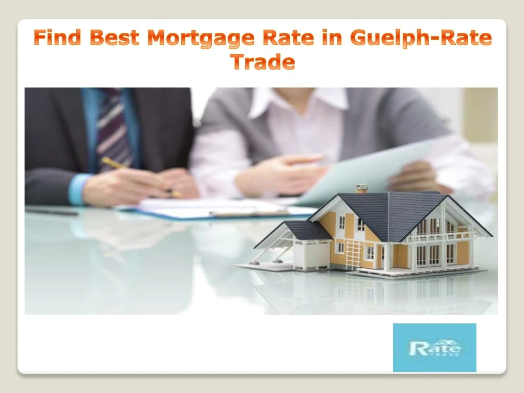find best mortgage rate in guelph rate trade