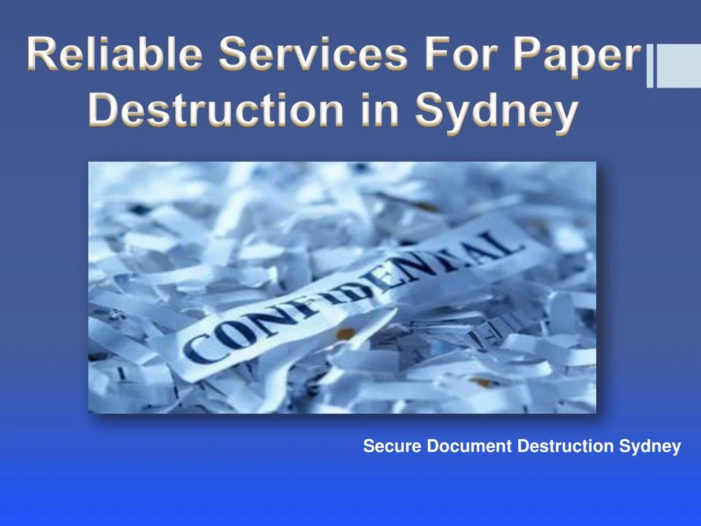 reliable services for paper destruction in sydney