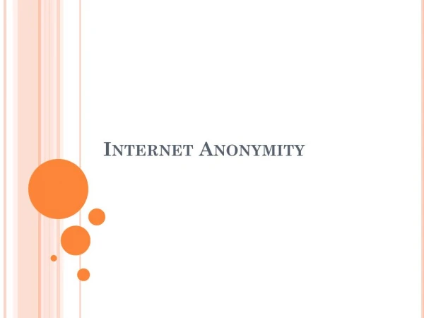 Internet anonymity and privacy