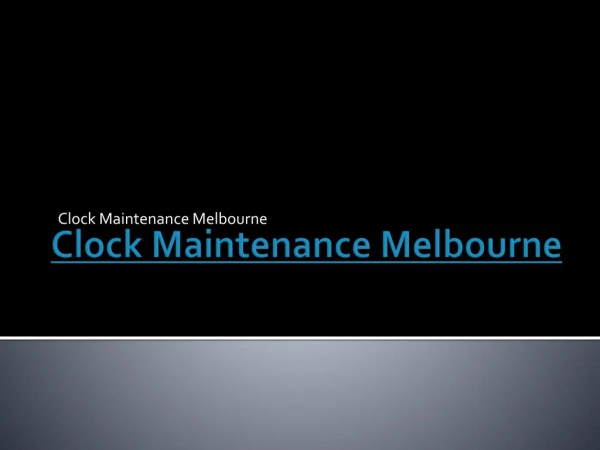 clock maintenance melbourne