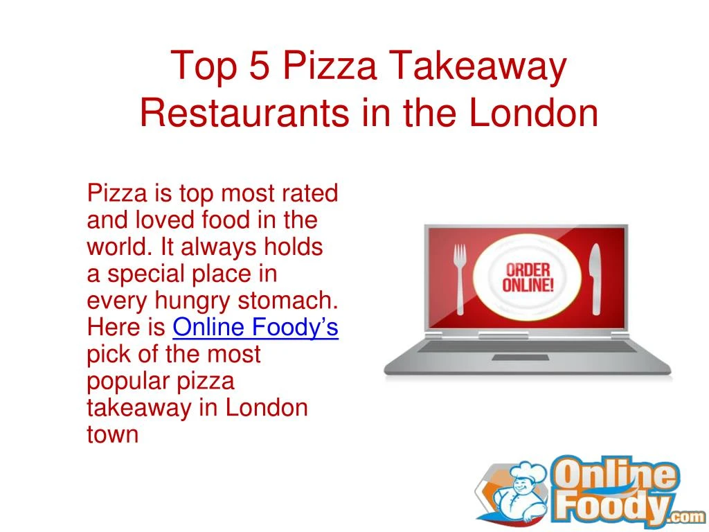 top 5 pizza takeaway restaurants in the london