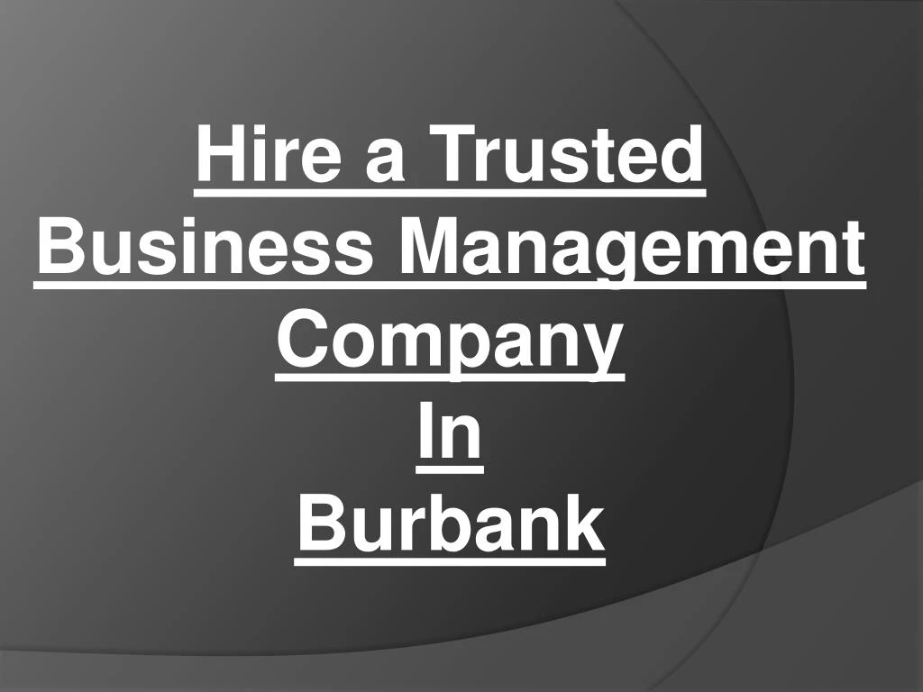 hire a trusted business management company