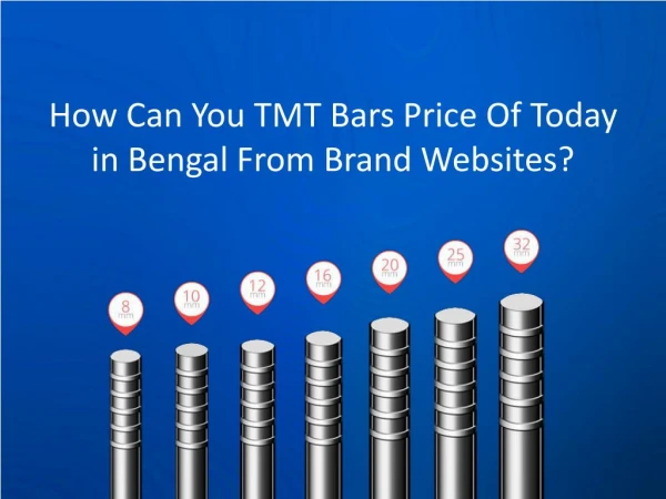 How Can You TMT Bars Price Of Today in Bengal From Brand Websites