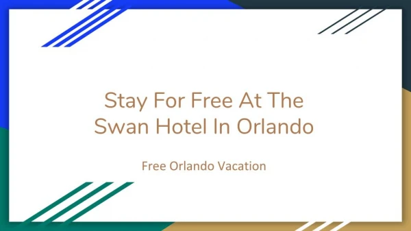 Stay For Free At The Swan Hotel In Orlando