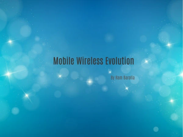Mobile Wireless Evolution