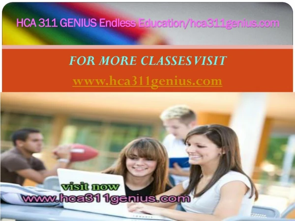 HCA 311 GENIUS Endless Education/hca311genius.com