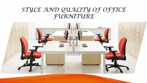 Style and Quality Office Furniture