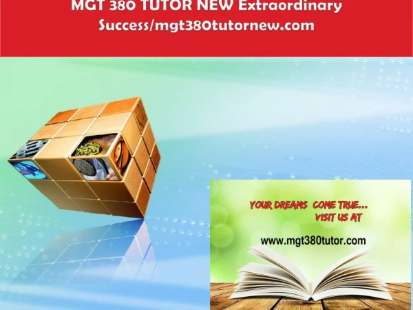 MGT 380 TUTOR NEW Extraordinary Success/mgt380tutornew.com