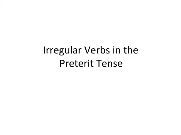 Irregular Verbs in the Preterit Tense