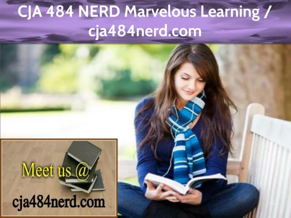 CJA 484 NERD Marvelous Learning / cja484nerd.com