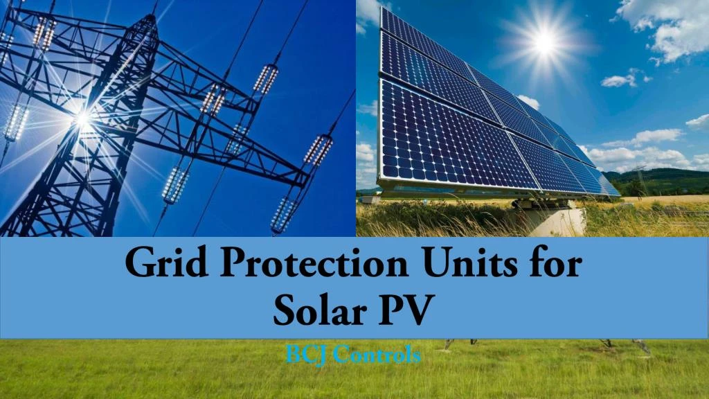grid protection units for solar pv