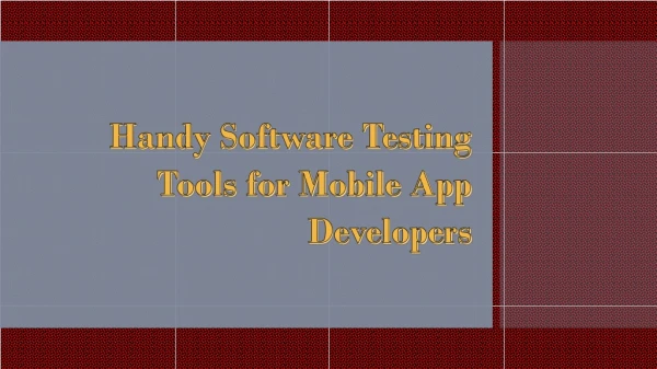 Handy Software Testing Tools for Mobile App Developers