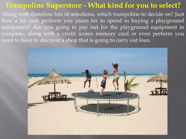 Trampoline Superstore What kind for you to select