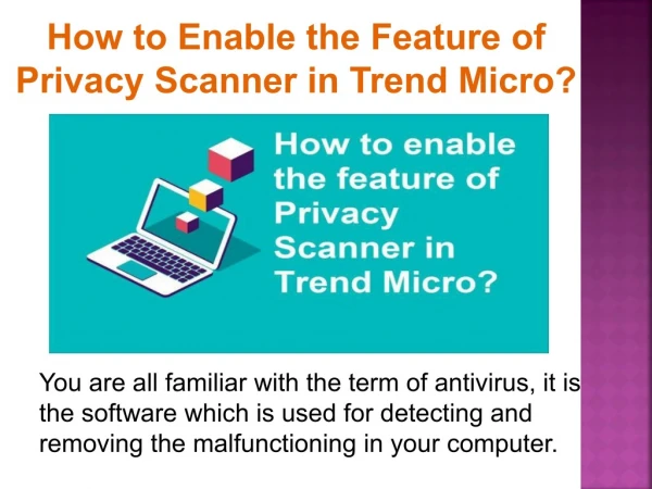 How to enable the feature of Privacy Scanner in Trend Micro?