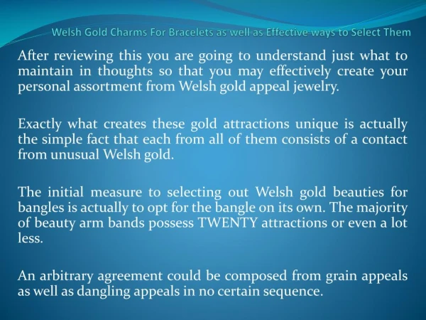 Welsh Gold Charms For Bracelets as well as Effective ways to Select Them