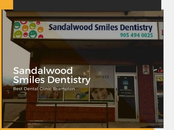 Best Dental Clinic In Brampton - Sandalwood Smiles