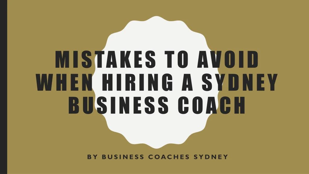 mistakes to avoid when hiring a sydney business coach