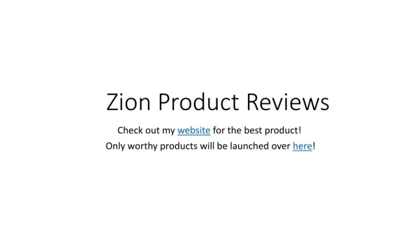 Zion Product Reviews - Best Product Review Company