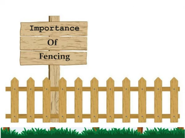 Importance Of Fencing