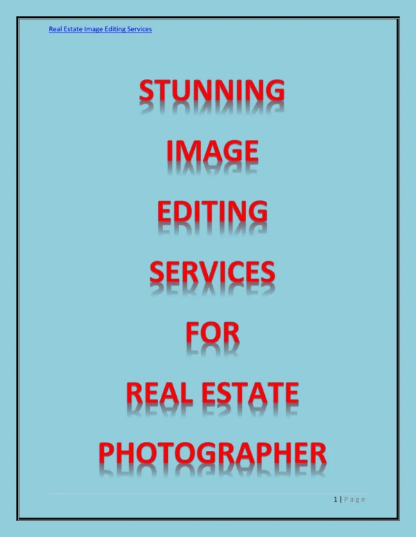 Stunning image editing services for Real Estate photographers