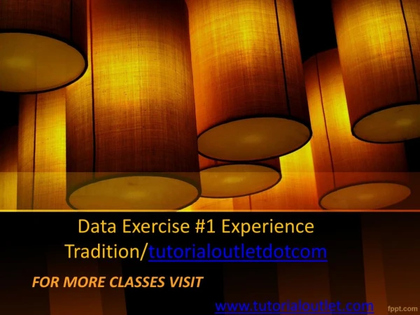 Data Exercise #1 Experience Tradition/tutorialoutletdotcom